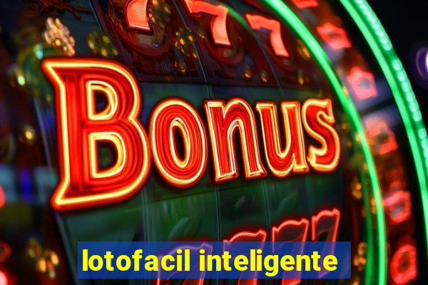 lotofacil inteligente